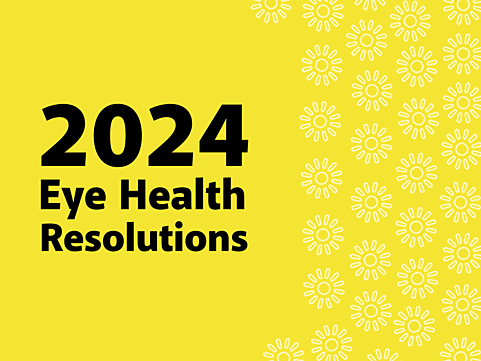 Eye health resolutions for 2024