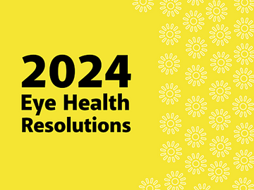 Eye health resolutions for 2024